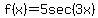 f%28x%29+=+5sec%283x%29