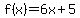 f%28x%29+=+6x%2B5