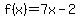 f%28x%29+=+7x+-2+
