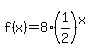f%28x%29+=+8%2A%281%2F2%29%5Ex