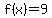 f%28x%29+=+9