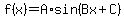 f%28x%29+=+A%2Asin%28Bx+%2B+C%29