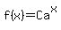 f%28x%29+=+Ca%5Ex