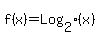 f%28x%29+=+Log%5B2%5D%28x%29
