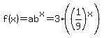 f%28x%29+=+ab%5Ex+=+3%28%281%2F9%29%5Ex%29