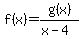 f%28x%29+=+g%28x%29+%2F+%28x+-4+%29