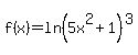 f%28x%29+=+ln%285x%5E2%2B1%29%5E3