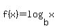 f%28x%29+=+log%28b%2Cx%29