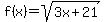 f%28x%29+=+sqrt%283x%2B21%29