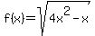 f%28x%29+=+sqrt%284x%5E2+-+x%29