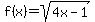 f%28x%29+=+sqrt%284x-1%29