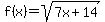 f%28x%29+=+sqrt%287x%2B14%29