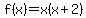 f%28x%29+=+x%28x%2B2%29