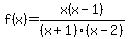 f%28x%29+=+x%28x-1%29%2F%28x%2B1%29%28x-2%29