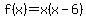 f%28x%29+=+x%28x-6%29