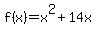 f%28x%29+=+x%5E2+%2B+14x