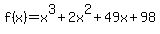 f%28x%29+=+x%5E3+%2B+2x%5E2+%2B+49x+%2B+98