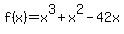 f%28x%29+=+x%5E3+%2B+x%5E2+-+42x