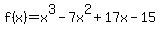 f%28x%29+=+x%5E3-7x%5E2%2B17x-15