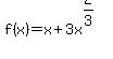 f%28x%29+=+x+%2B+3x%5E%282%2F3%29