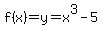 f%28x%29+=+y+=+x%5E3+-+5