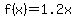f%28x%29+=1.2x