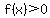f%28x%29+%3E+0