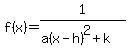 f%28x%29++=+1%2F%28+a%28x+-+h%29%5E2+%2B+k%29