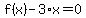 f%28x%29-3%2Ax=0