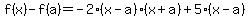 f%28x%29-f%28a%29=-2%28x-a%29%28x%2Ba%29%2B5%28x-a%29%29