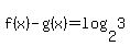 f%28x%29-g%28x%29=log%282%2C+3%29