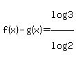 f%28x%29-g%28x%29=log%283%29%2Flog%282%29