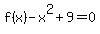 f%28x%29-x%5E2%2B9=0