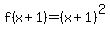 f%28x%2B1%29=%28x%2B1%29%5E2