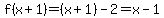 f%28x%2B1%29=%28x%2B1%29-2=x-1