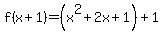 f%28x%2B1%29=%28x%5E2%2B2x%2B1%29%2B1