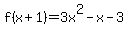 f%28x%2B1%29=3x%5E2-x-3