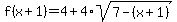 f%28x%2B1%29=4%2B4%2Asqrt%287-%28x%2B1%29%29