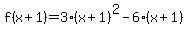 f%28x%2B1%29+=+3%28x%2B1%29%5E2+-+6%28x%2B1%29