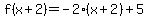 f%28x%2B2%29=-2%28x%2B2%29%2B5