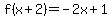 f%28x%2B2%29=-2x%2B1