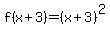 f%28x%2B3%29=%28x%2B3%29%5E2
