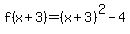 f%28x%2B3%29=%28x%2B3%29%5E2-4