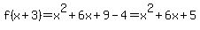 f%28x%2B3%29=x%5E2%2B6x%2B9-4=x%5E2%2B6x%2B5