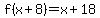 f%28x%2B8%29=x%2B18