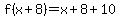 f%28x%2B8%29=x%2B8%2B10