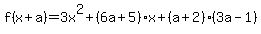 f%28x%2Ba%29=3x%5E2%2B%286a%2B5%29x%2B%28a%2B2%29%283a-1%29
