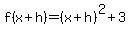 f%28x%2Bh%29=%28x%2Bh%29%5E2%2B3