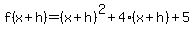 f%28x%2Bh%29=%28x%2Bh%29%5E2%2B4%28x%2Bh%29%2B5