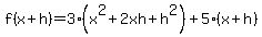f%28x%2Bh%29=+3%28x%5E2%2B2xh%2Bh%5E2%29+%2B5%28x%2Bh%29